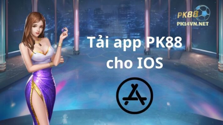 tai app pk88 cho ios